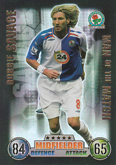 Robbie Savage Blackburn Rovers 2007/08 Topps Match Attax Man of the match #372